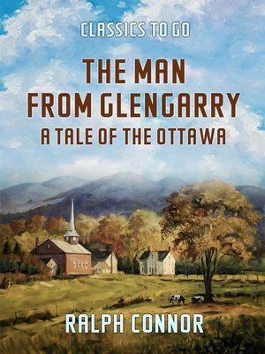 cover image of The Man from Glengarry a Tale of the Ottawa